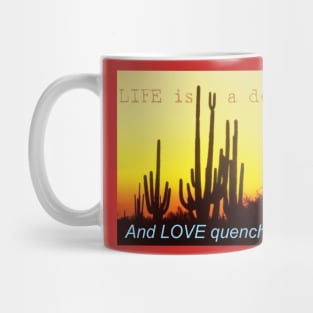 Life is a Desert Mug